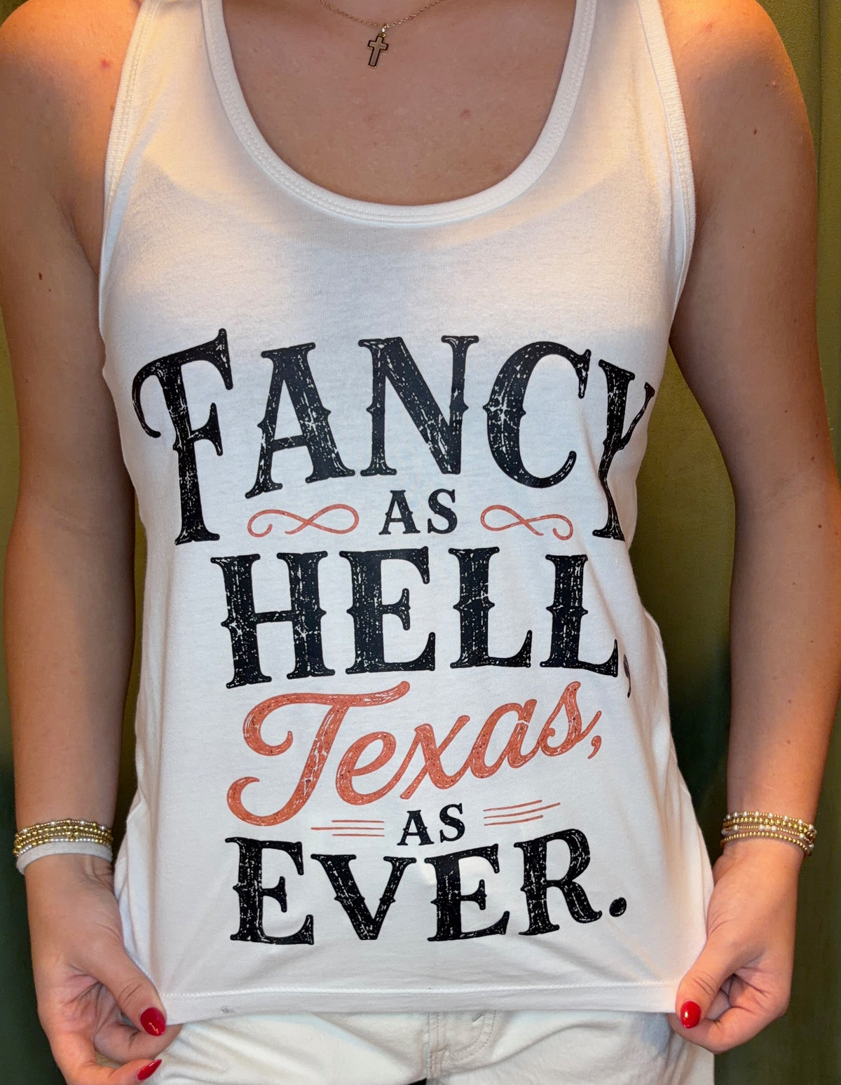 Fancy As Hell Texas Proper Tank